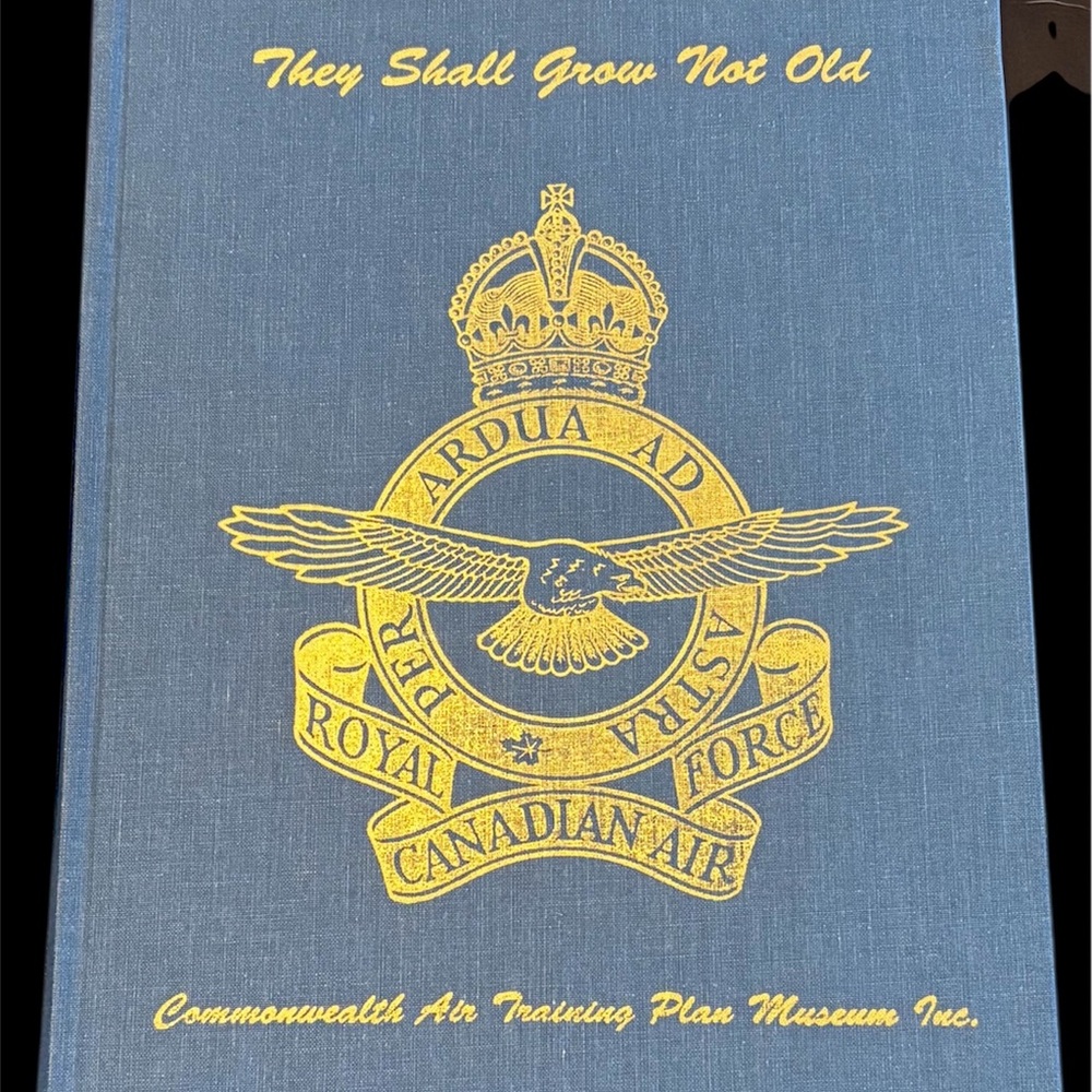Royal Canadian Air Force Blue and Gold Book They Shall Not Grow Old WWII